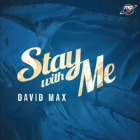 David Max - Stay With Me