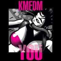 KMFDM - YOÜ (Explicit)
