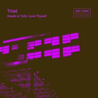 Triad - Heads or Tails / Love Thyself