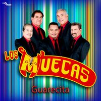 Los Muecas - Guarecita