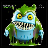 Complex - Slime Ep