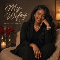 Soul Zozeilah - My Wifey