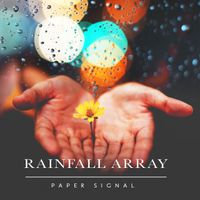 Paper Signal - Rainfall Array