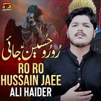 Ali Haider - Ro Ro Hussain Jaee