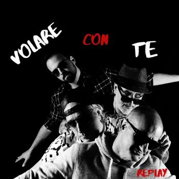Replay - Volare con te
