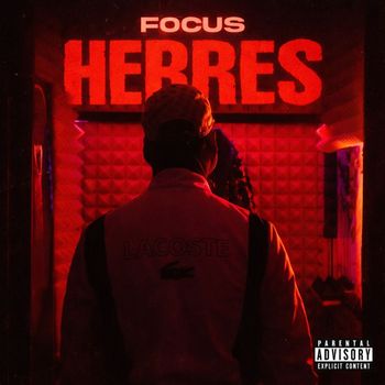 FOCUS - Herres (Explicit)