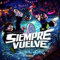 Adrian - SIEMPRE VUELVE (Explicit)