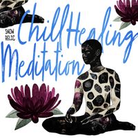 Snow Relic - Chill Healing Meditation