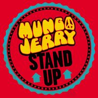Mungo Jerry - Stand Up