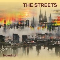 Novatron - The Streets (Explicit)