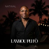 Natwal - Lanmou pli fō