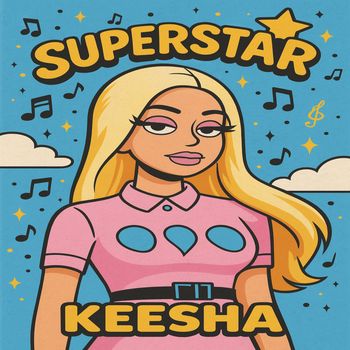 Keesha - Superstar (Explicit)