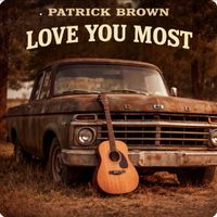 Patrick Brown - Love you most