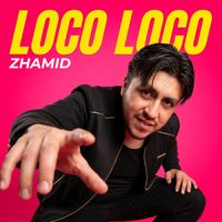 zhamid - Loco Loco