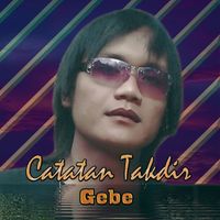 Gebe - Catatan Takdir