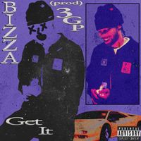 Bizza - Get It (Explicit)