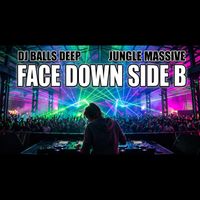 Dj Balls Deep - Face Down (Side B [Explicit])