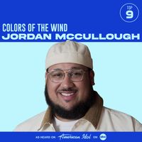 Jordan McCullough, American Idol - Colors of the Wind (from American Idol)