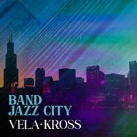 Vela Kross - Band Jazz City