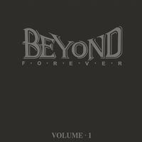 Beyond - Beyond Forever Volume.1