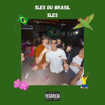 Sles - SLES DU BRASIL (Explicit)