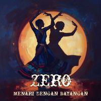 Zero - Menari Dengan Bayangan
