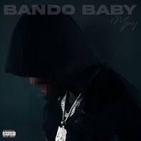 Mjay - Bando Baby (Explicit)