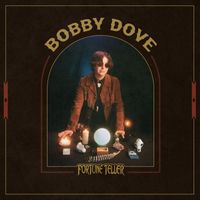 Bobby Dove - Fortune Teller (Explicit)