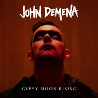 John DeMena - Gypsy Moon Rising