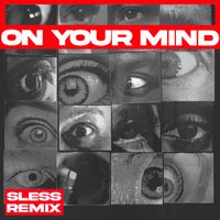 SACHI - On Your Mind (SLESS Remix)