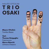 Mauro Ottolini - Trio Osaki (feat. Thomas Sinigaglia & Marco Bianchi)