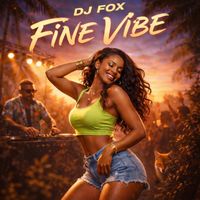 DJ Fox - Fine Vibe