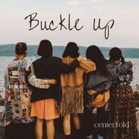 Centerfold - Buckle Up