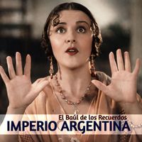 Imperio Argentina - El Baúl de los Recuerdos