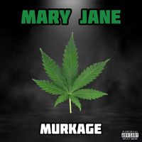 Murkage - Mary Jane (Explicit)