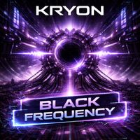 KRYON - Black Frequency
