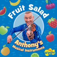 The Wiggles - Fruit Salad: Anthony's Musical Instruments