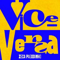 Zeca Pagodinho - Vice- versa