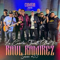 La Cuenta Social Club & Raúl Ramírez - Session #35