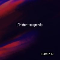 Curtain - L'Instant Suspendu