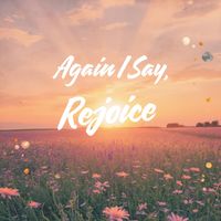 The Audition - Again I Say, Rejoice