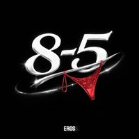 EROS - 8-5 (Explicit)