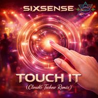 Sixsense - Touch It (Cloud6 Techno Remix)