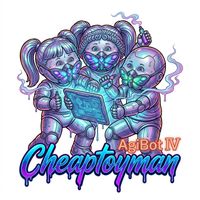 Cheaptoyman - AgiBot IV