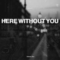 Emilio - Here Without You (Techno)