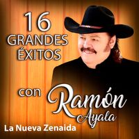Ramón Ayala - 16 Grandes Exitos - La Nueva Zenaida