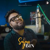 Anupam Bhowmick - Sajan Bin
