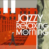 Xavyr - Jazzy Relaxing Morning