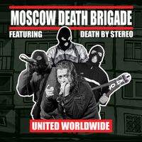 Moscow Death Brigade - United Worldwide