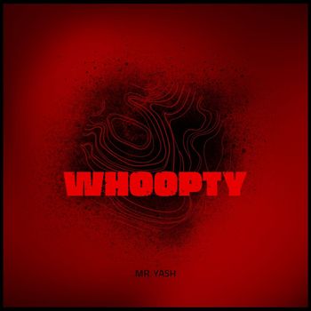 Mr. Yash - Whoopty
